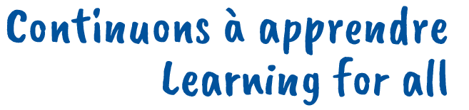 Continuons à apprendre | Learning for all